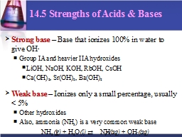 14.5 Strengths of Acids & Bases