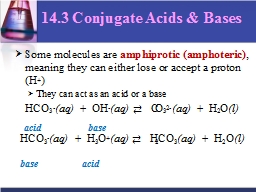 14.3 Conjugate Acids & Bases